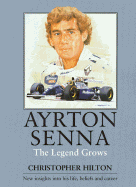 Ayrton Senna: The Legend Grows