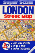 AZ London Super Scale Street Map: Scale 9 Inches to 1 Mile