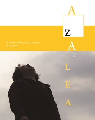 Azalea 10: Journal of Korean Literature & Culture - McCann, David R