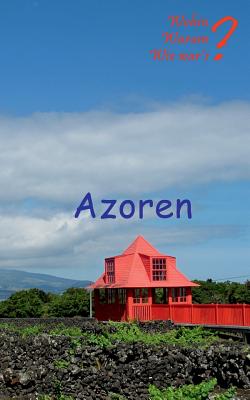 Azoren: Privat nach Pico und Sao Miguel - Fischer, Ute, and Siegmund, Bernhard