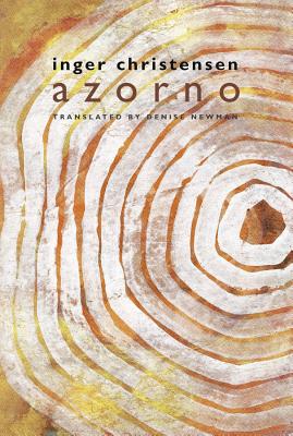 Azorno - Christensen, Inger, and Newman, Denise (Translated by)