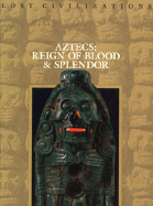 Aztecs: Reign of Blood and Splendor