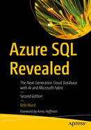 Azure SQL Revealed: The Next-Generation Cloud Database with AI and Microsoft Fabric