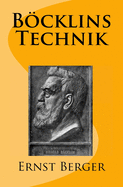 Bcklins Technik: Originalausgabe von 1906