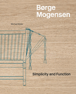 Brge Mogensen: Simplicity and Function