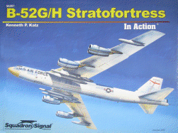 B-52G/H Stratofortress: In Action