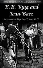 B.B. King and Joan Baez: Live at Sing Sing - 