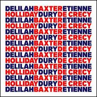 B.E.D - Baxter Dury & tienne de Crcy & Delilah Holliday