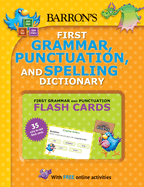 B.E.S. First Grammar, Punctuation and Spelling Dictionary: Includes Flashcards Plus Online Games and Worksheets