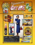B. J. Summers' Guide to Coca-Cola: Identifications, Current Values - Summers, B J
