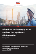 B?n?fices technologiques et m?tiers des syst?mes d'information