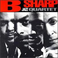 B Sharp Jazz Quartet - The B Sharp Jazz Quartet