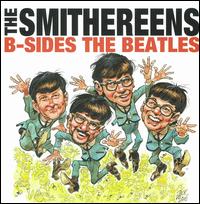 B-Sides the Beatles - The Smithereens