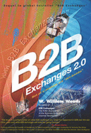 B2B Exchanges 2.0: Not All e-markets are Dot Bombs