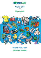 BABADADA, ss gb - Rumagnl, kwa okwu foto - diziunri illustr: Igbo - Romagnol, visual dictionary