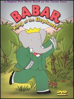 Babar: King of the Elephants - Raymond Jafelice