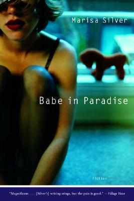 Babe in Paradise: Fiction - Silver, Marisa