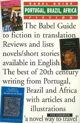 Babel Guide to Portugal, Brazil and Africa Fiction in English Translation - Keenoy, Ray