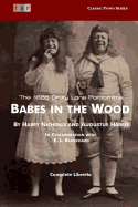 Babes in the Wood: The 1888 Drury Lane Pantomime: Complete Libretto