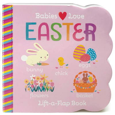 Babies Love Easter - Cottage Door Press (Editor), and Redd, R I