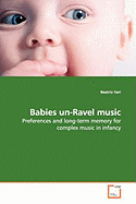 Babies Un-Ravel Music