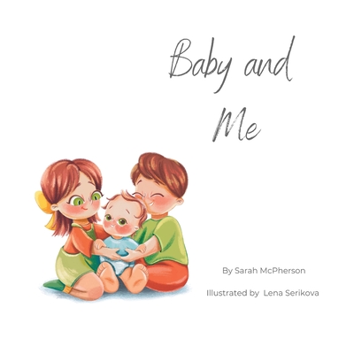 Baby and Me - McPherson, Sarah