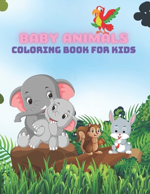 BABY ANIMALS - Coloring Book For Kids - Kelly, Laura