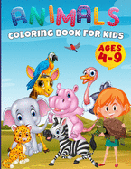 Baby Animals Coloring Book Toddlers: Funny Animals For Kids Ages 4-9, Easy Coloring Pages For Preschool and Kindergarten, Baby Animals Coloring Book For Kids Ages 4-9