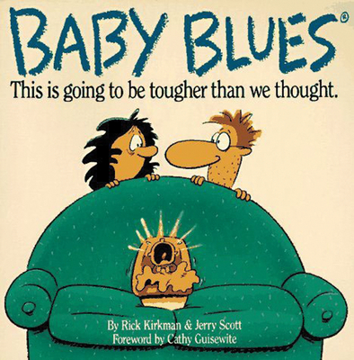 Baby Blues - Kirkman, Rick, and Scott, Jerry