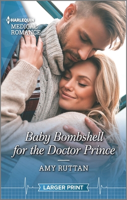 Baby Bombshell for the Doctor Prince - Ruttan, Amy