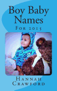 Baby Boy Names: For 2015