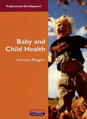 Baby & Child Health - Meggitt, Carolyn