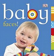 Baby: Faces! - DK