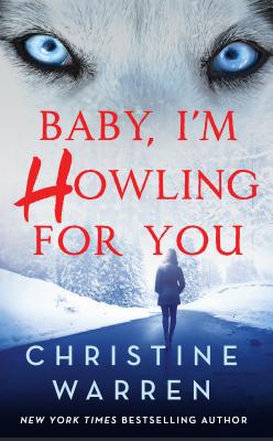 Baby, I'm Howling for You - Warren, Christine