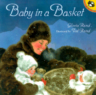 Baby in a Basket - Rand, Gloria, and Peskin, Joy (Editor)