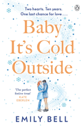 Baby It's Cold Outside: The heartwarming and uplifting love story you need this winter