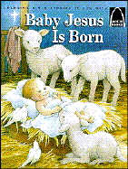 Baby Jesus is Born - Arch Books, and Truitt, Gloria A.