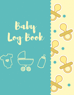 Baby Log Book: Helps Daily To Record Sleep, Feed, Poop Diapers Change, Activities And Supplies Needed - Tracker for Newborns, Breastfeeding Journal, Sleeping & Toddler Health Notebook. Perfect For New Parents Or Nannies 8.5x11 110 Pages With Great Pattern