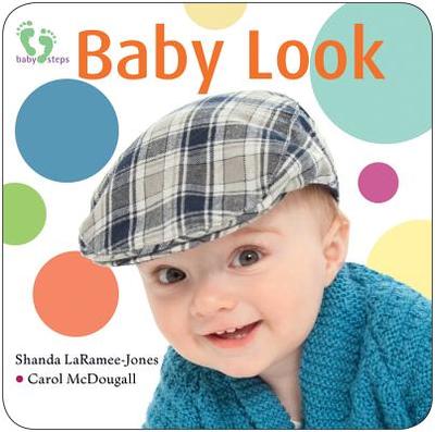 Baby Look - McDougall, Carol, and Laramee-Jones, Shanda