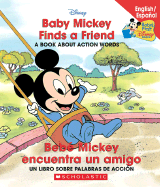 Baby Mickey Finds a Friend / Bebe Mickey Encuentra Un Amigo