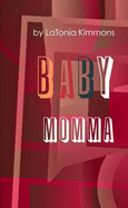 Baby Momma - Kimmons, LaTonia