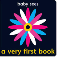 Baby Sees: A Very First Book
