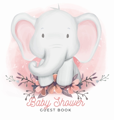 Baby Shower Guest Book: Elephant Boy Theme, Wishes for Baby and Advice for Parents, Personalized with Space for Guests to Sign In and Leave Addresses, Gift Log, and Keepsake Photo Pages (Hardback) - Tamore, Casiope