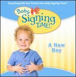 Baby Signing Time Songs, Vol. 3: A New Day