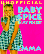 Baby Spice: In My Pocket - Smithmark Publishing, and Smithmark Publishers, Inc Staff