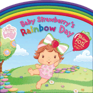 Baby Strawberry's Rainbow Day - Grosset & Dunlap (Creator)