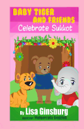 Baby Tiger and Friends Celebrate Sukkot