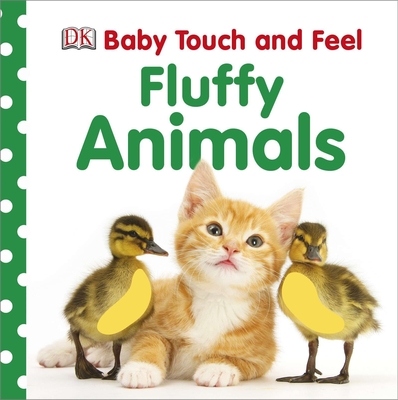 Baby Touch and Feel: Fluffy Animals - DK
