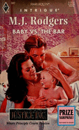 Baby Vs. The Bar - Rodgers, M.J., and Ellison, Suzanne