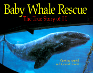 Baby Whale Rescue: The True Story of J.J